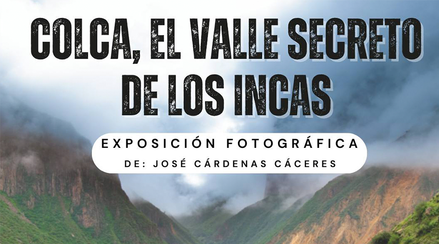 COLCA EL VALLE SECRETO DE LOS INKAS